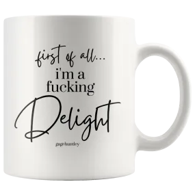 I'm a Delight- Coffee Mug