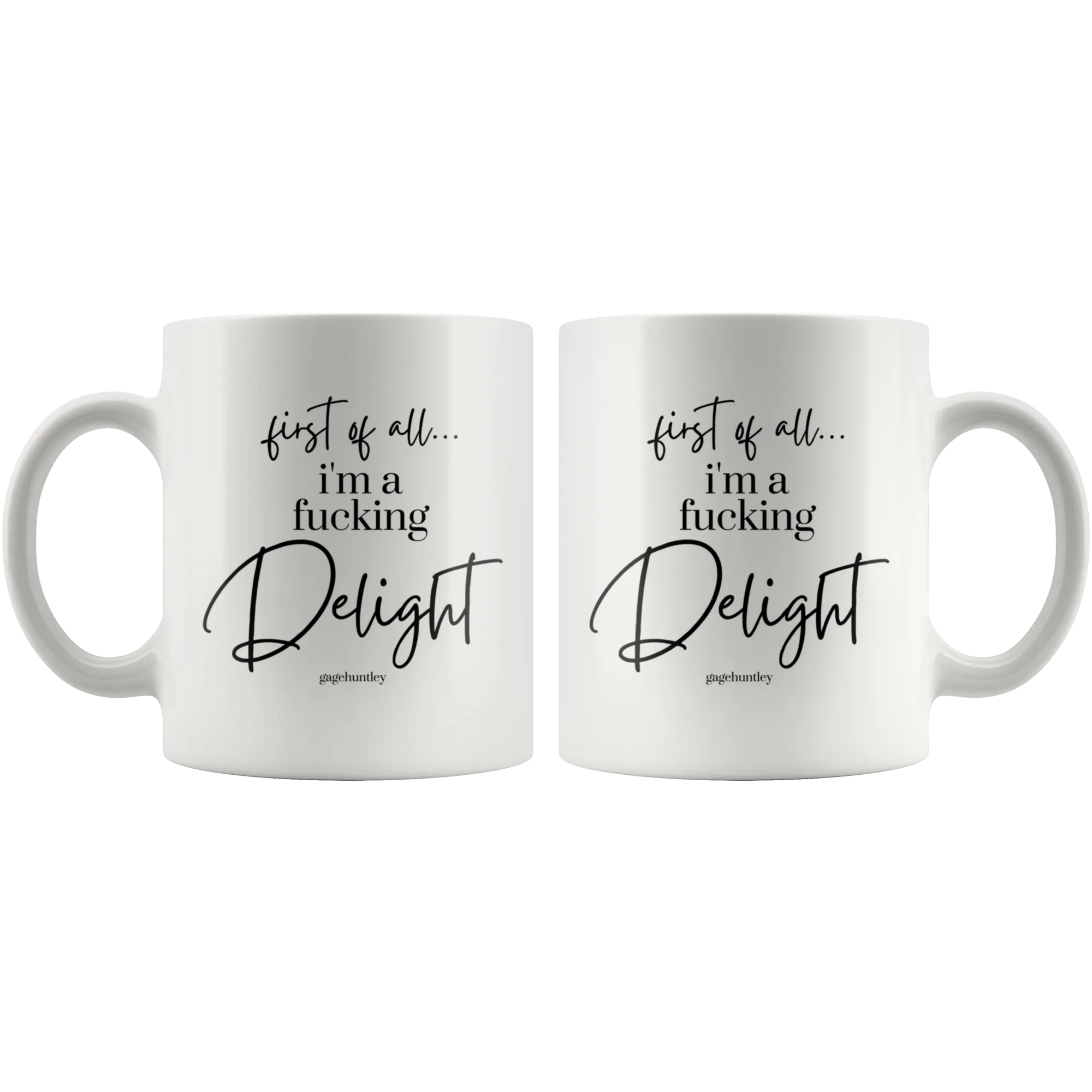 I'm a Delight- Coffee Mug